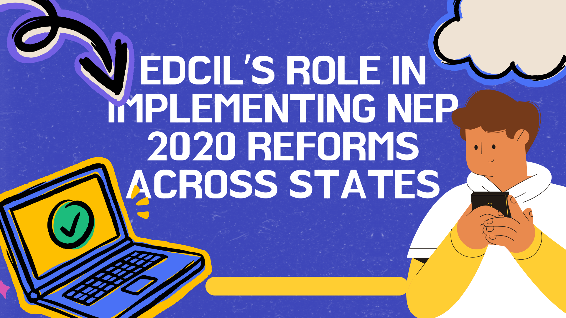EDCIL’s Role in Implementing NEP 2020 Reforms Across States